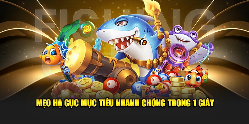 Mẹo chơi bắn cá kim cương hạ gục mục tiêu nhanh chóng trong 1 giây