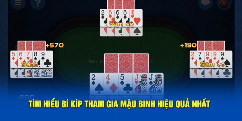 Tìm hiểu bí kíp tham gia Mậu Binh hiệu quả nhất